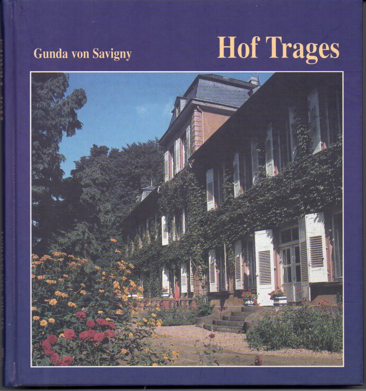 Hof Trages - Chronik der Familie Savigny Books