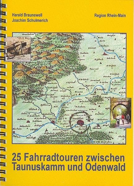 25 Fahrradtouren zwischen Taunuskamm und Odenwald für grosse und kleine Leute Leisure, Home & Garden