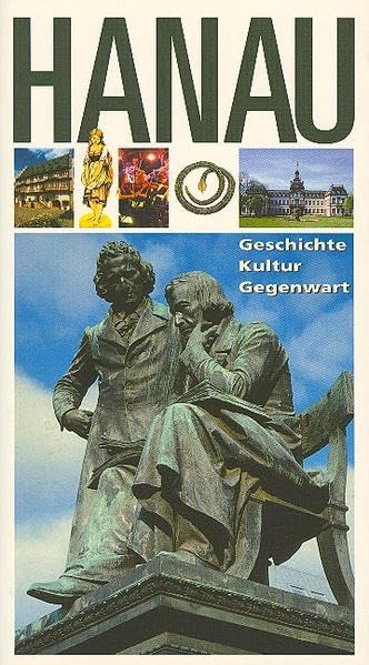 Hanau: Geschichte - Kultur - Gegenwart Leisure, Home & Garden
