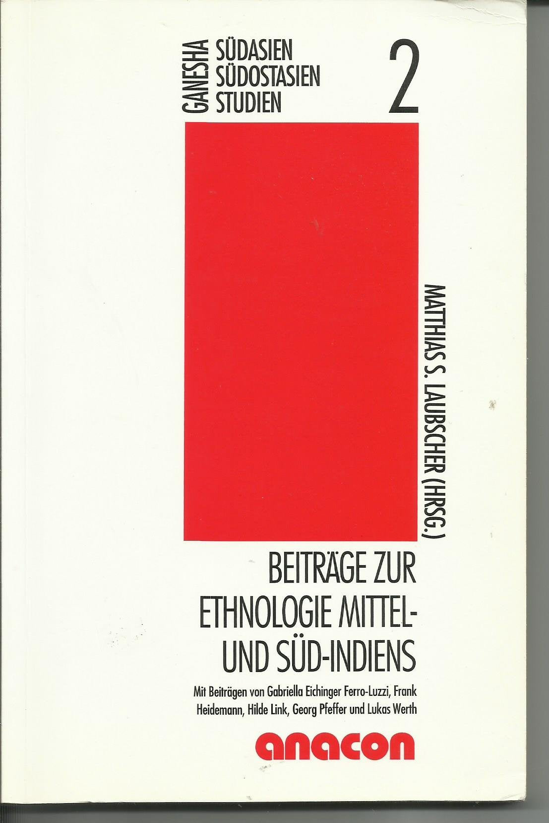 Neue Ansätze zur Ethnologie Indiens (Ganesha Südasien Südostasien Studien) Professional & Reference Books