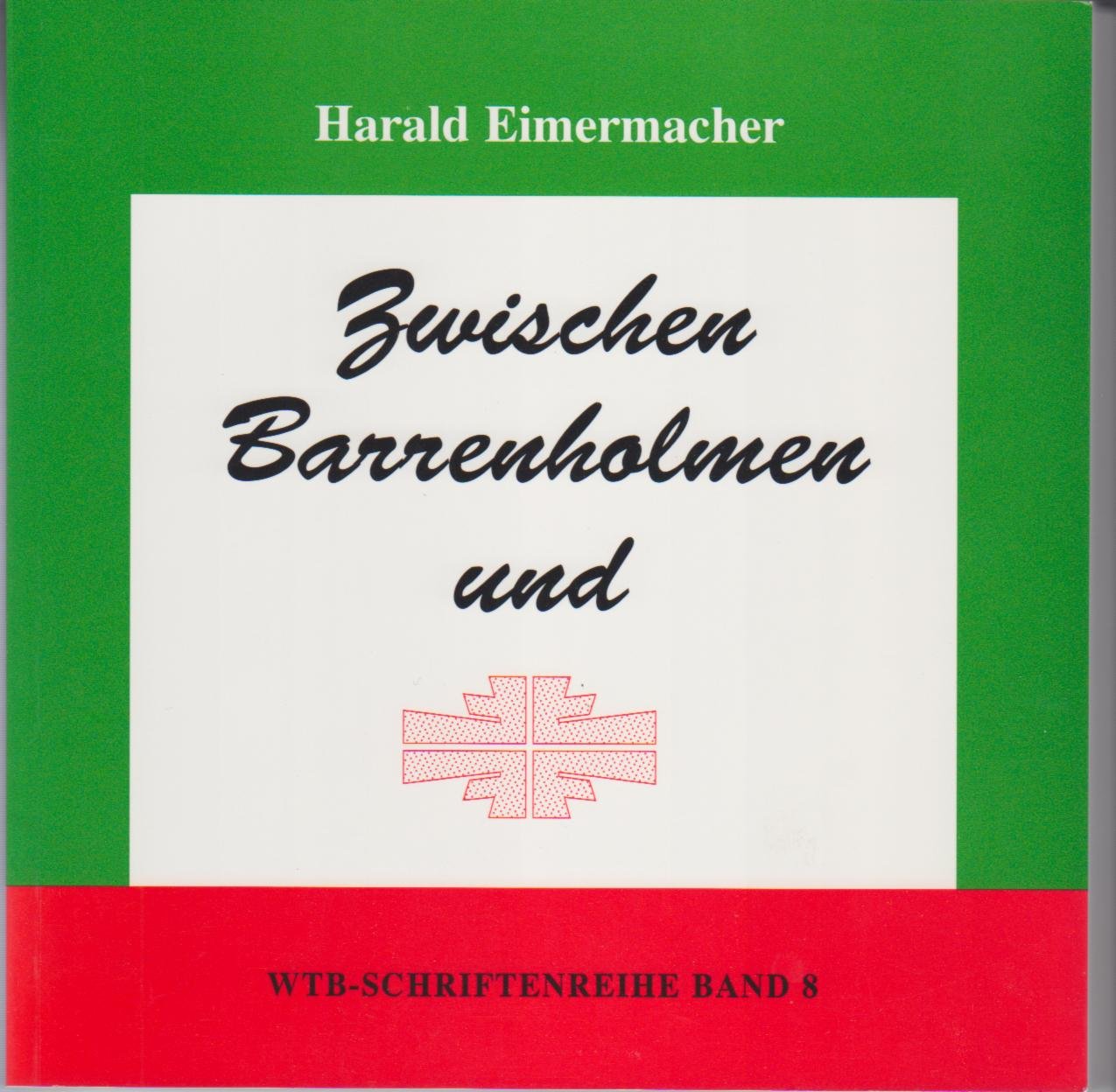Zwischen Barrenholmen und den 4 F. - Turnerischer lebenslauf (WTB-Schriftenreihe Band 8) - Eimermacher, Harald Books