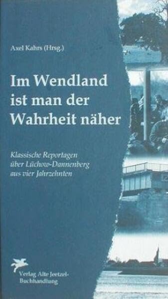 Im Wendland ist man der Wahrheit näher Leisure, Home & Garden