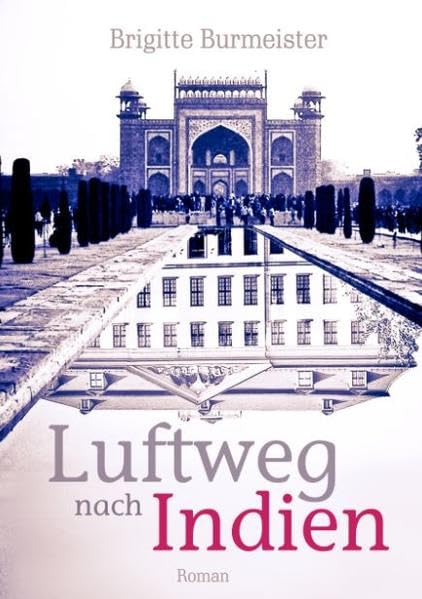 Luftweg nach Indien Contemporary literature