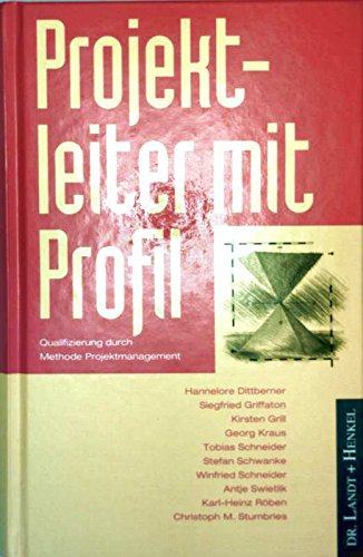 Projektleiter mit Profil. Qualifizierung durch Methode Projektmanagement Business, Finance & Career