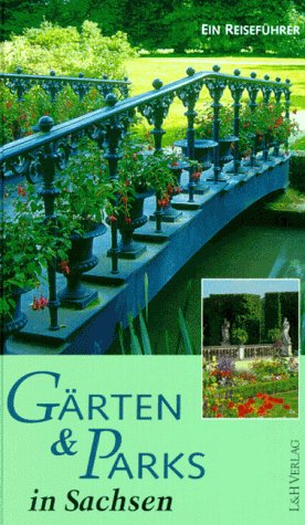 Gärten und Parks in Sachsen Garden & Plants Books