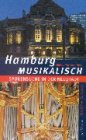 Hamburg musikalisch. Spurensuche in der Neustadt Travel