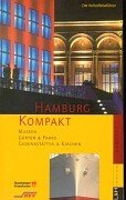 Hamburg Kompakt. Museen, Gärten & Parks, Gedenkstätten und Kirchen Travel
