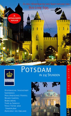 Potsdam in 24 Stunden: Zu den Höhepunkten der Stadt entlang der Bus-Linie 695 Travel