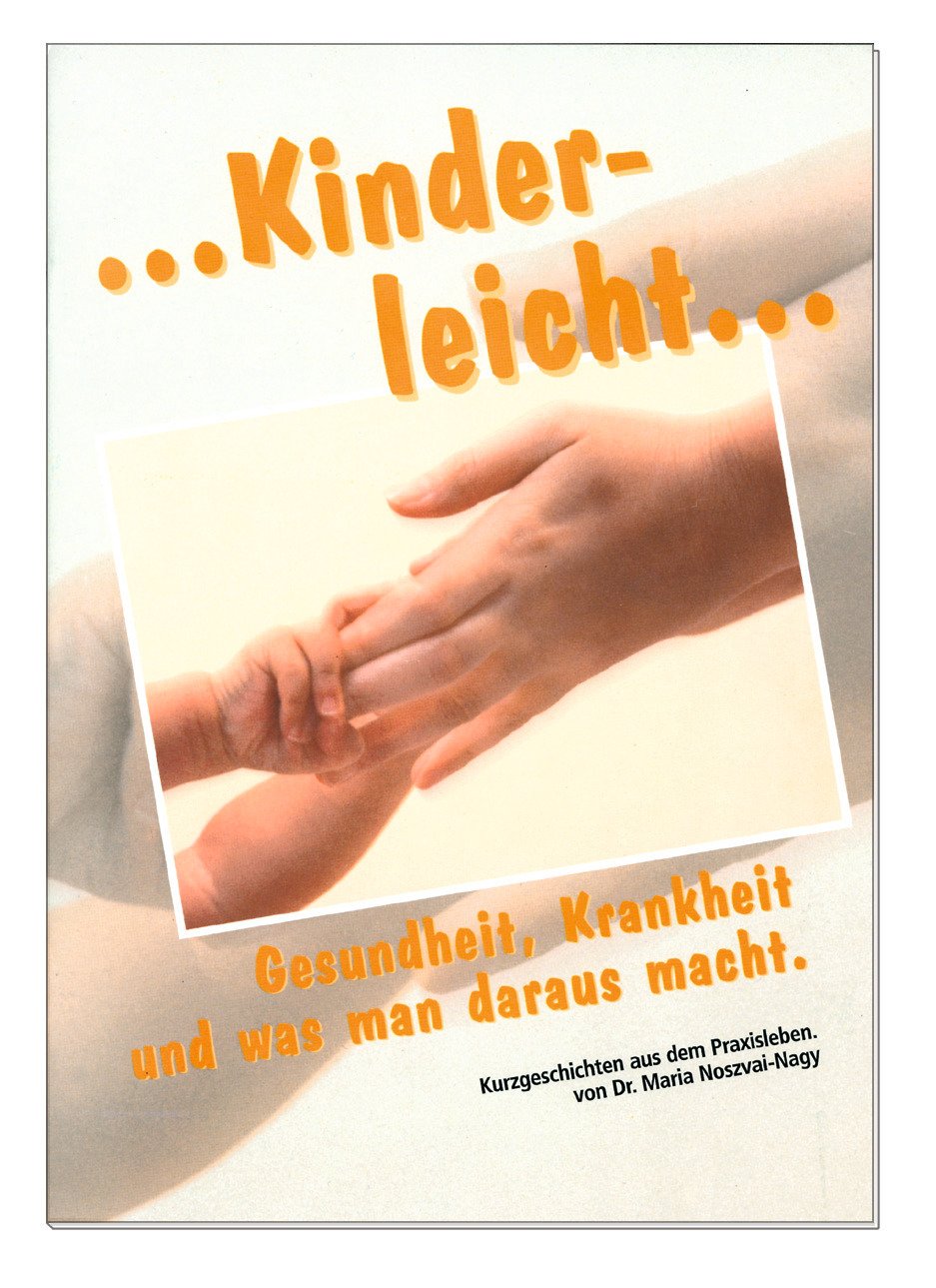 Kinderleicht: Gesundheit, Krankheit und was man daraus macht Medicine
