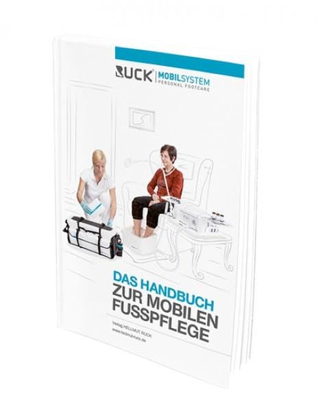 RUCK MOBILSYSTEM: Das Handbuch zur mobilen Fußpflege Medicine