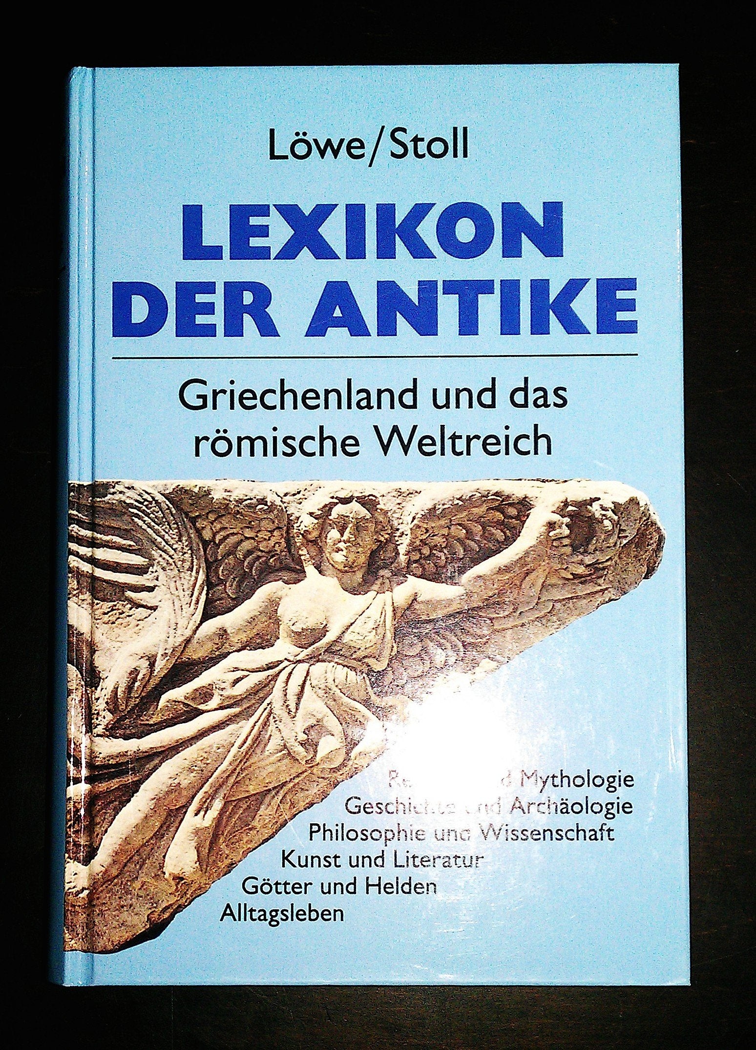 Lexikon der Antike. Griechenland und das römische Weltreich Learning & Reference