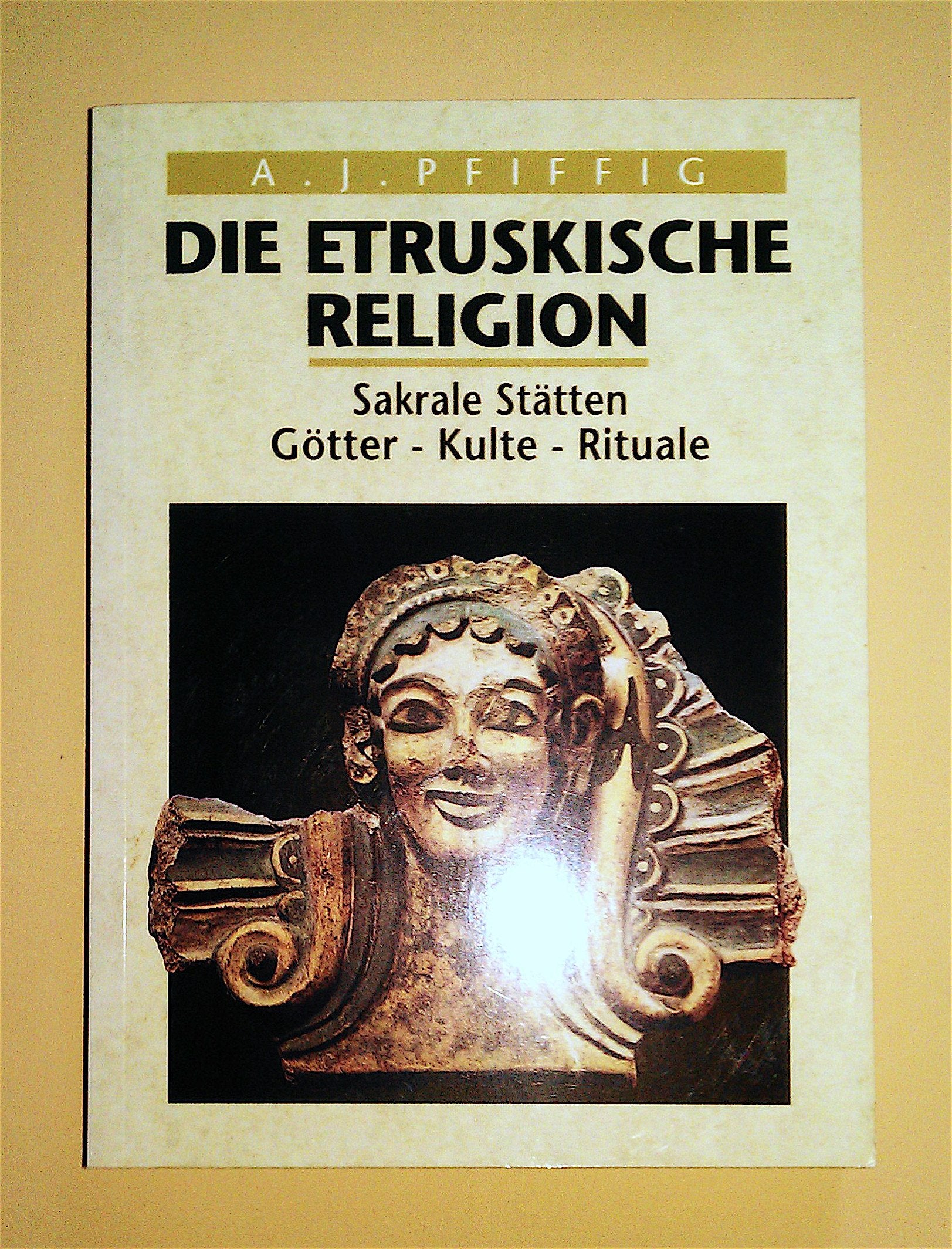 Die etruskische Religion Politics & History