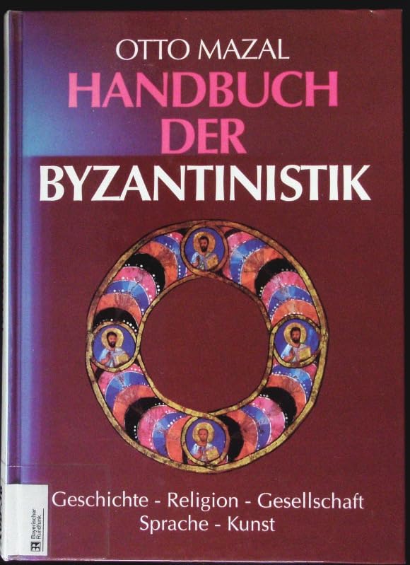 Handbuch der Byzantinistik. Geschichte - Religion - Gesellschaft - Sprache - Kunst Film, Art & Culture