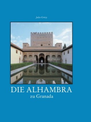 Die Alhambra zu Granada Science Books