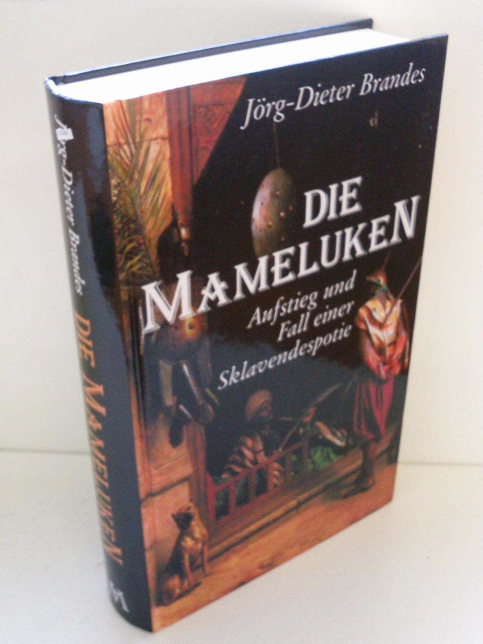 Die Mameluken: Aufstieg und Fall einer Sklavendespotie Natural Sciences
