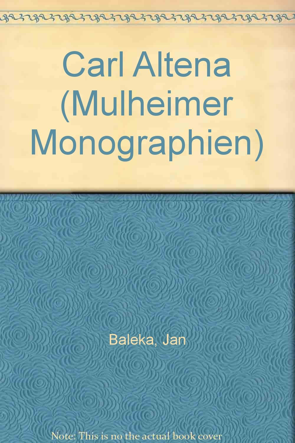Mülheimer Monographien / Carl Altena 1894-1971 Film, Art & Culture