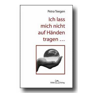 Ich lass mich nicht auf Händen tragen: Kurzgeschichten (Livre en allemand) book
