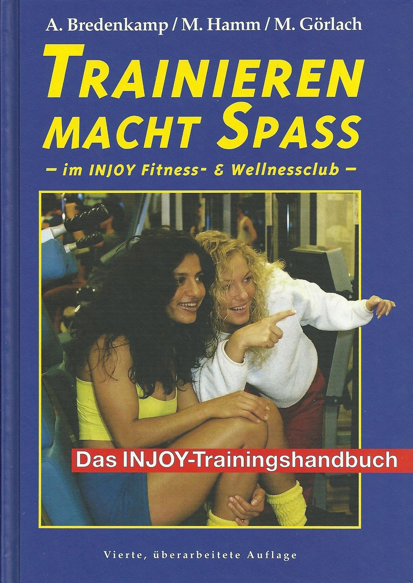 Trainieren macht Spass im INJOY Fitness- und Wellnessclub: Das INJOY-Trainingshandbuch Lifestyle