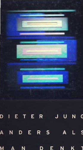 Dieter Jung. Anders als man denkt. Books