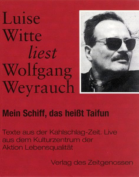 Mein Schiff, das heisst Taifun: Texte aus der Kahlschlag-Zeit. Live aus dem Kulturzentrum der Aktion Lebensqualität (Liebhaber-Aufnahmen) Contemporary literature Books