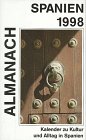 Almanach Spanien 1998: Kalender zu Kultur und Alltag in Spanien Travel