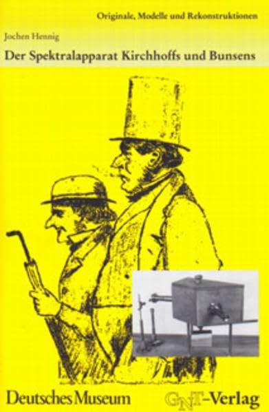 Der Spektralapparat Kirchhoffs und Bunsens Politics & History
