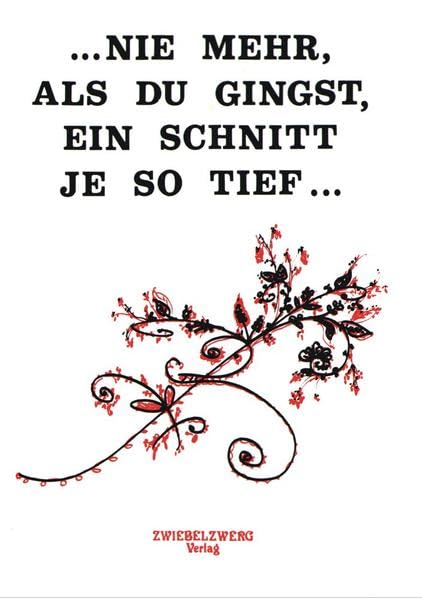 Nie mehr als Du gingst, ein Schnitt je so tief book
