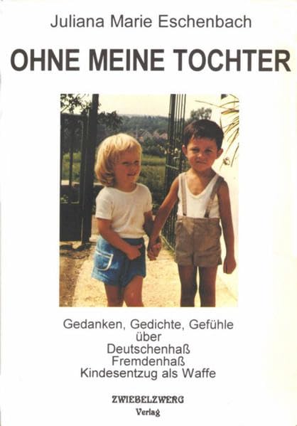 Ohne meine Tochter Poetry