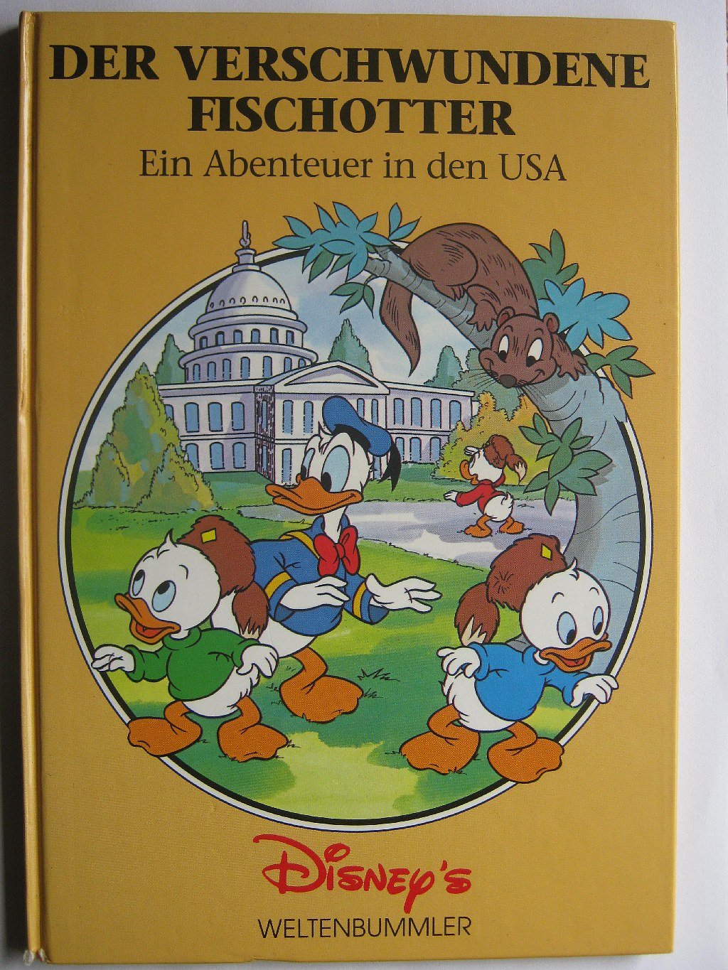 Disney's Weltenbummler - Der verschwundene Fischotter - Ein Abenteuer in USA Books