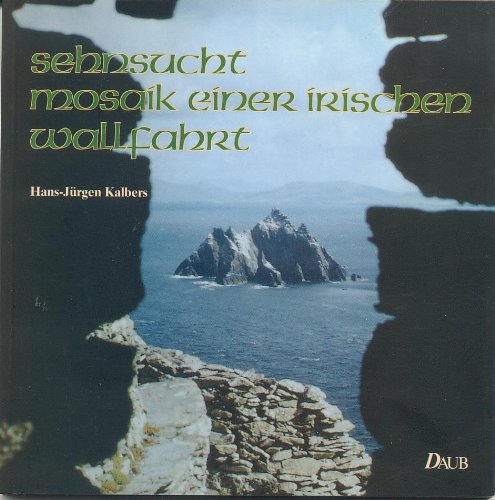 Sehnsucht: Mosaik einer irischen Wallfahrt Books