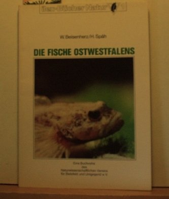 Die Fische Ostwestfalens (Ilex-Bücher Natur) Natural Sciences