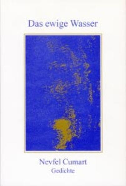 Das Ewige Wasser: Gedichte Poetry