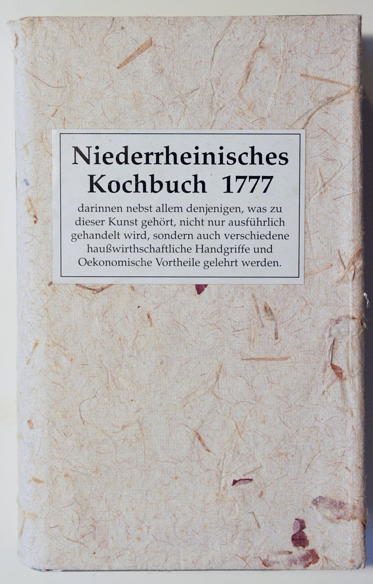 Niederrheinisches Kochbuch: Reprint des ersten in Düsseldorf gedruckten Kochbuches Books