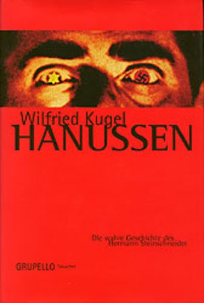 Hanussen: Die wahre Geschichte des Hermann Steinschneider Politics & Society
