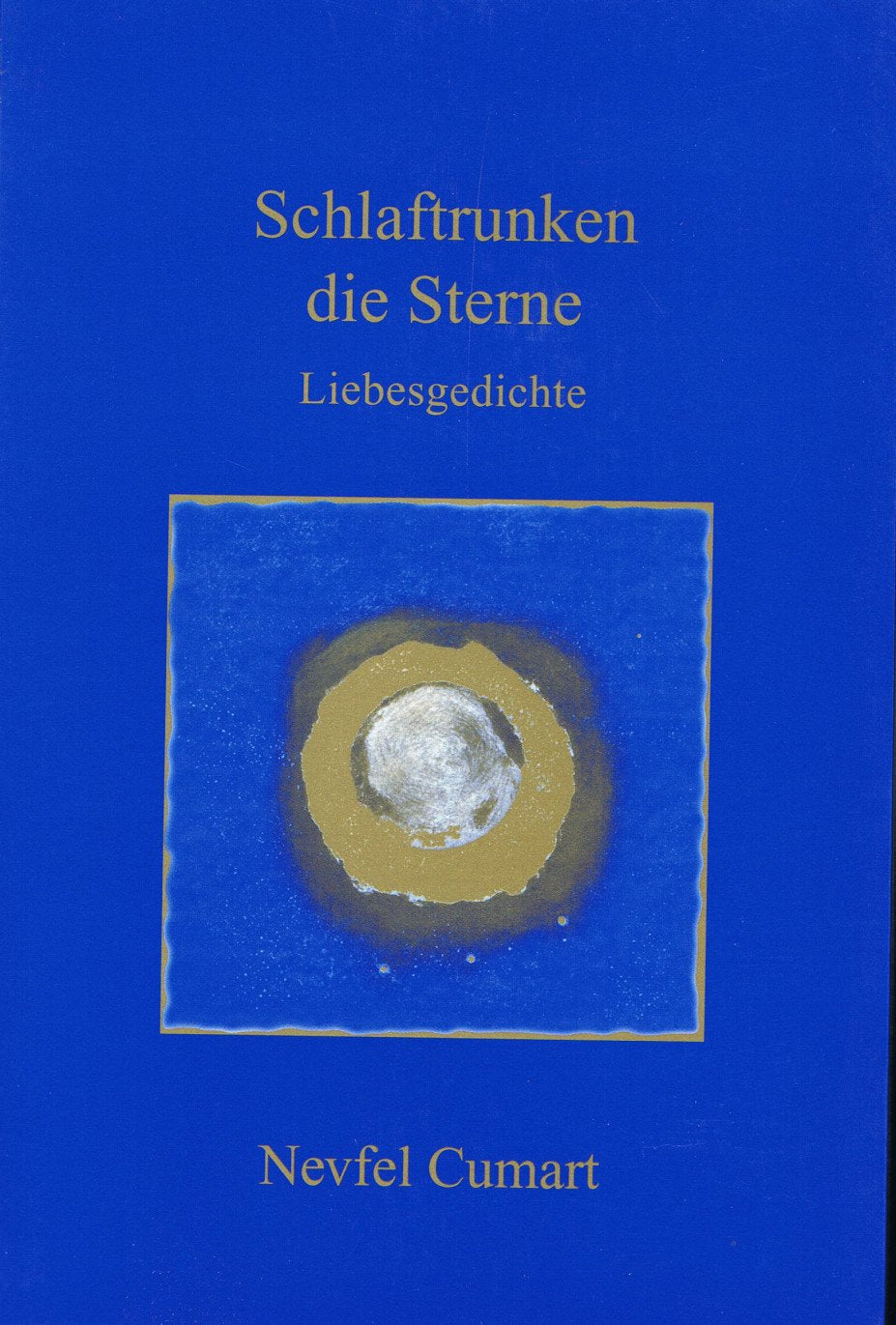 Schlaftrunken die Sterne: Gedichte Poetry