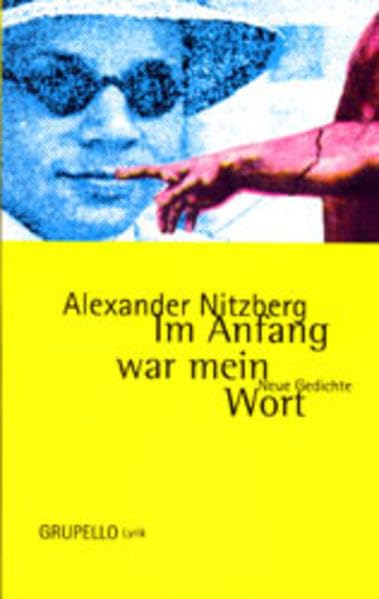 Im Anfang war mein Wort: Neue Gedichte Poetry