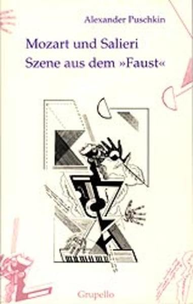 Mozart und Salieri, Szene aus dem "Faust": Aus d. Russ. übertr. u. Nachw. v. Alexander Nitzberg Fiction