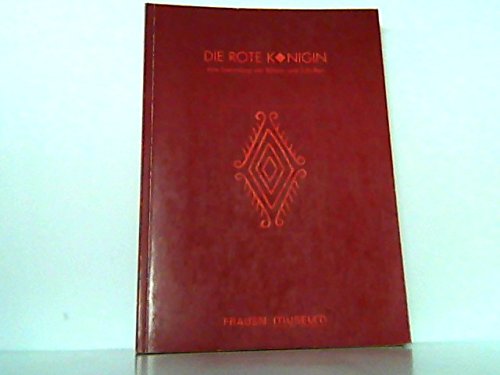 Die rote Königin: Eine Sammlung von Bildern und Schriften (Ausstellungskatalog) Film, Art & Culture