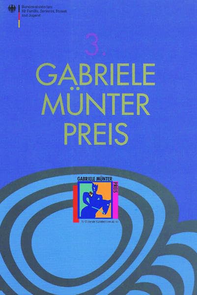 Gabriele Münter Preis (3.): Gabriele Münter Preis für bildende Künstlerinnen ab 40 - 40 Künstlerinnen - Preisträgerin Rune Mields (Ausstellungskatalog) Film, Art & Culture