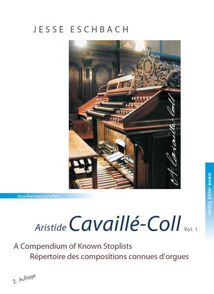 Aristide Cavaillé-Coll 1. Aspekte zu Leben und Werk / Aspects de sa vie et son oeuvre / Aspects of h book