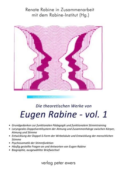 Der Schlüssel zur Stimme. Die Doppelventilfunktion Die Rabine-Methodik für funktionale Stimmpädagogik und Stimmtraining (Eugen Rabine: Die theoretischen Werke: Key to voice (Typoscript)) Film, Art & Culture