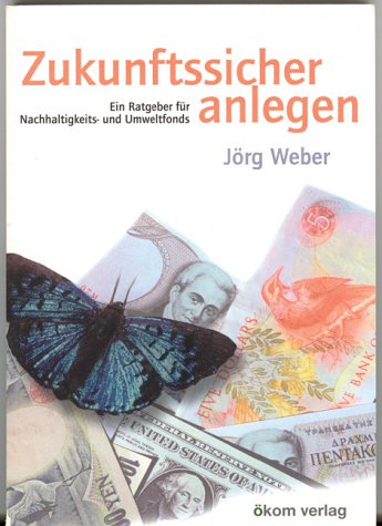Zukunftssicher anlegen. Ein Ratgeber für Nachhaltigkeits- und Umweltfonds Natural Sciences