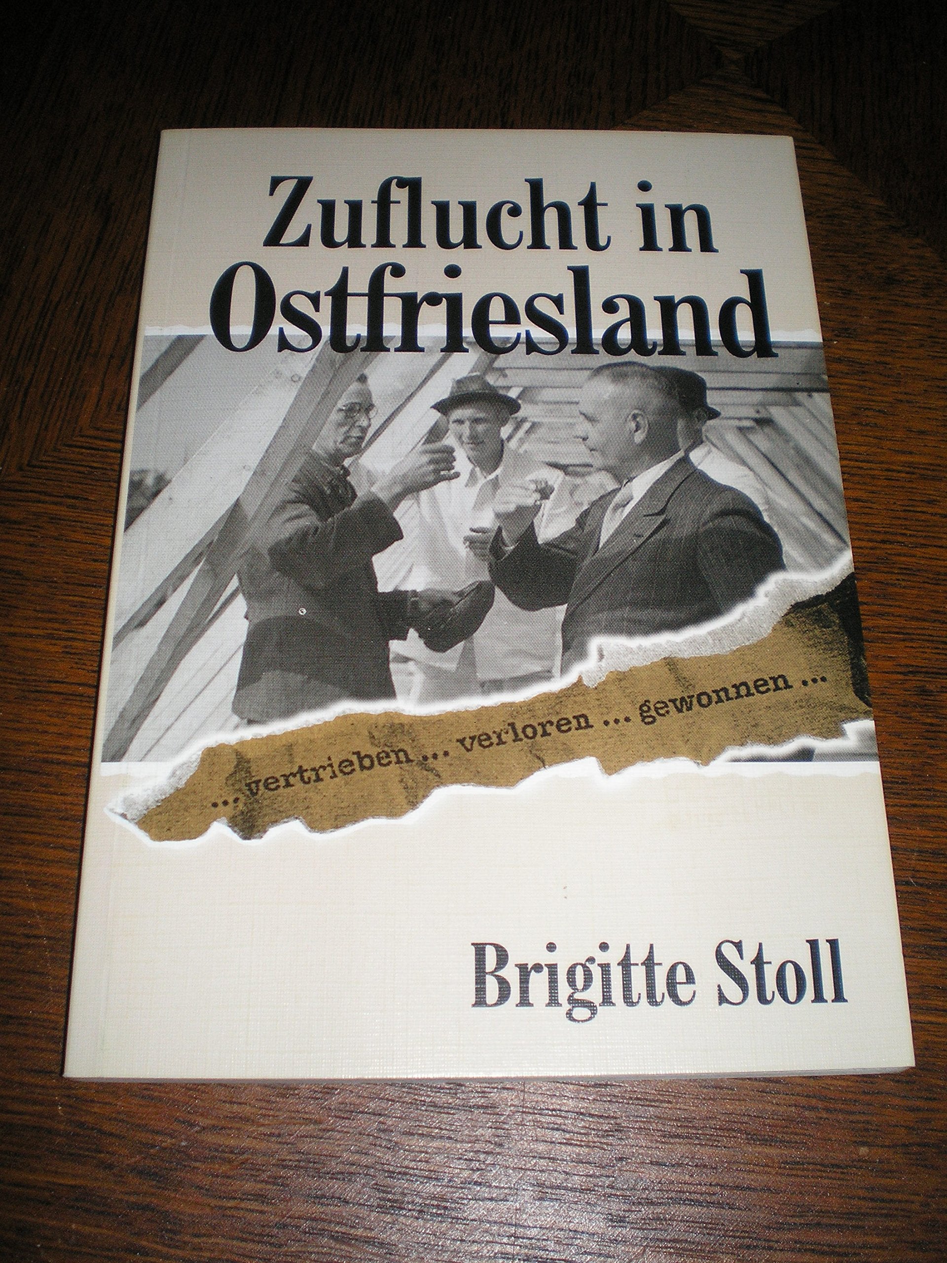 Zuflucht in Ostfriesland. Vertrieben - verloren - gewonnen Books
