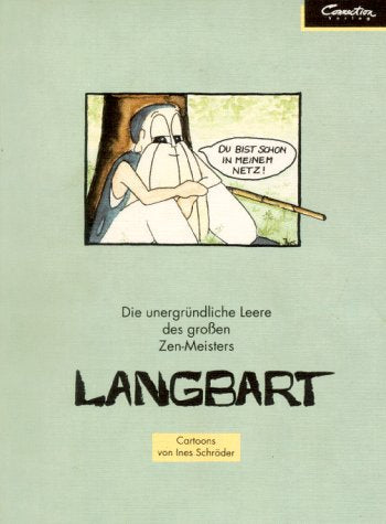 Langbart: Die unergründliche Leere des grossen Zen-Meisters Humour & Satire