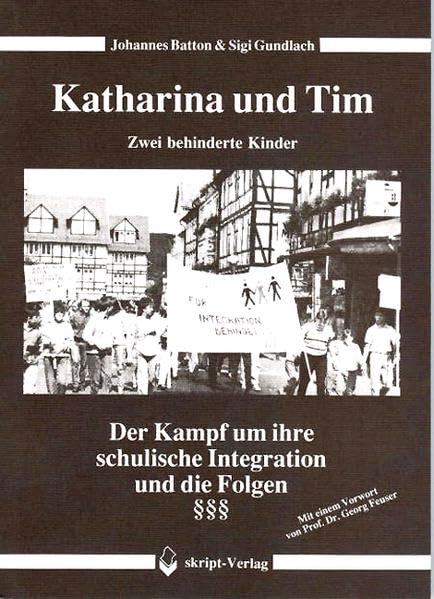 Katharina und Tim - Zwei behinderte Kinder: Der Kampf um ihre schulische Integration und die Folgen Education & Training