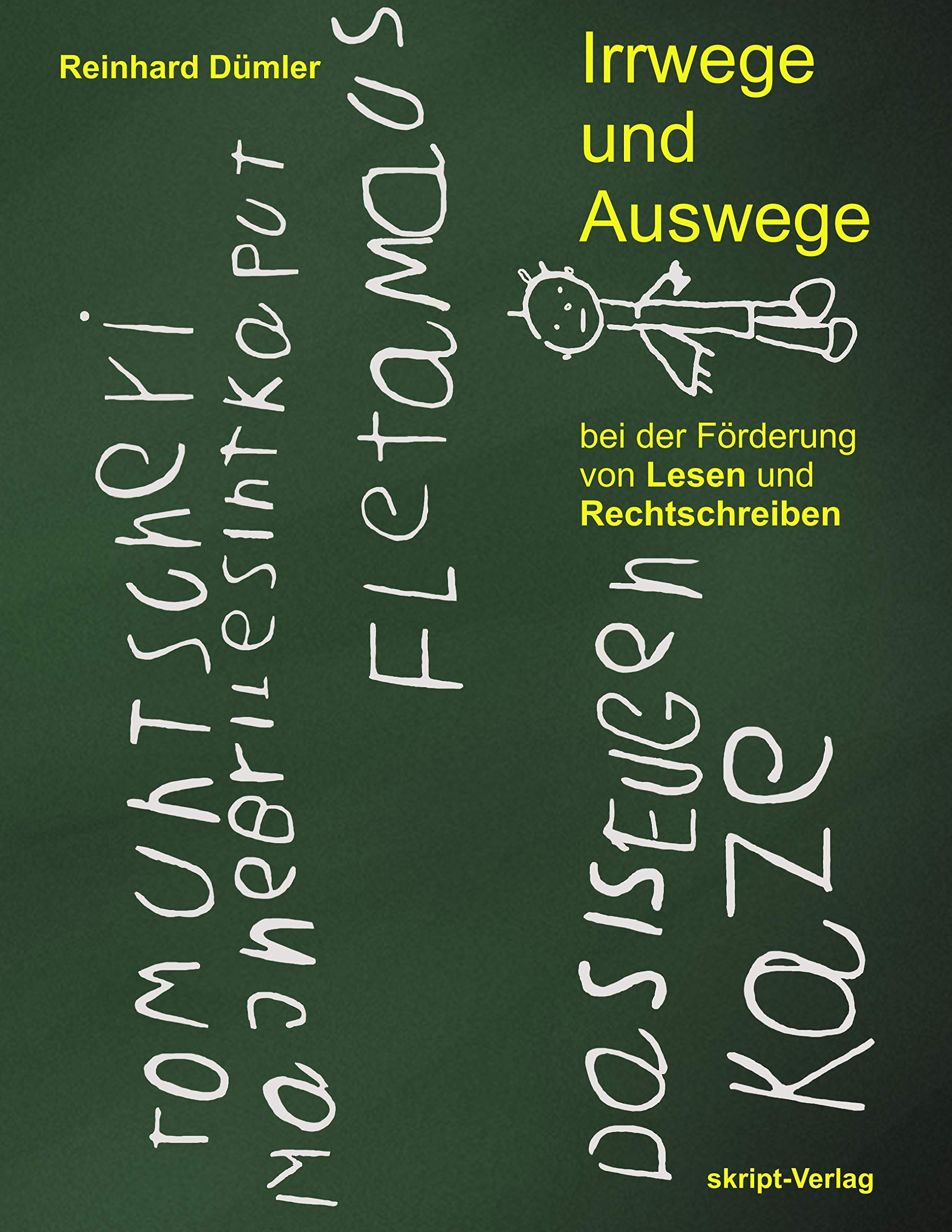 Irrwege und Auswege bei der Förderung von Lesen und Rechtschreiben Education & Training