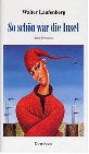 So schön war die Insel: Tatsachenroman Fiction