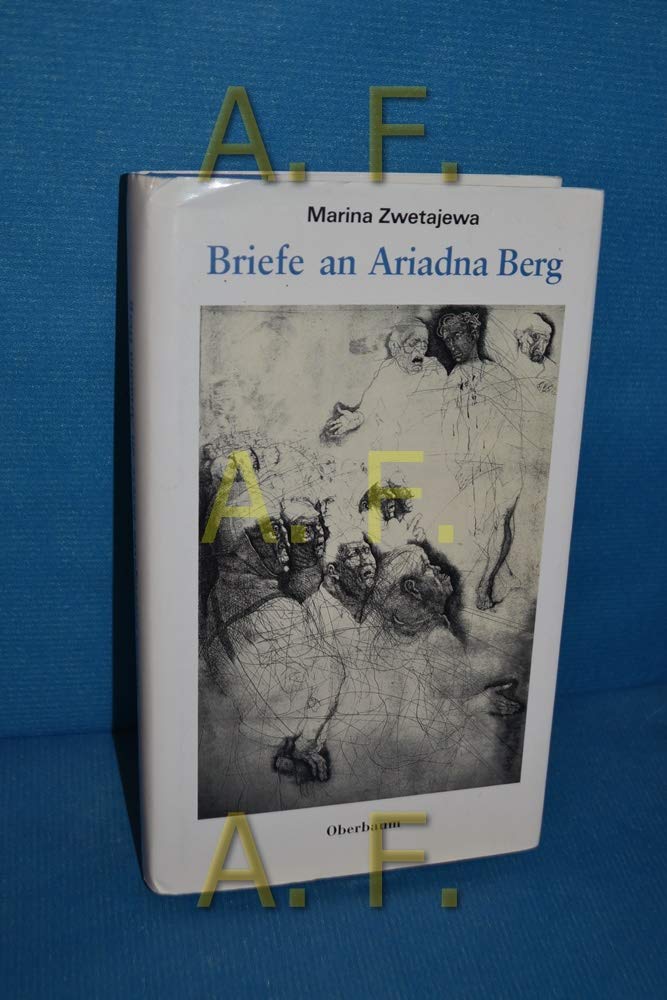 Briefe an Ariadna Berg: Aus d. Russ. v. Bettina Eberspächer Essays & Short Stories