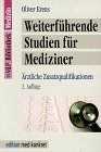 Weiterführende Studien für Mediziner: Ärztliche Zusatzqualifikationen book
