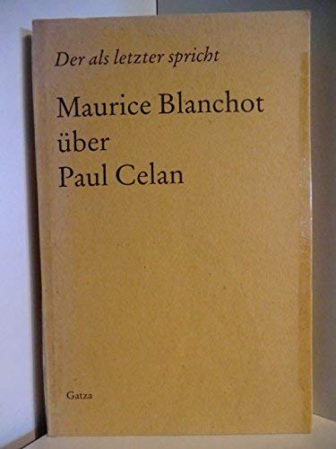 Le dernier à parler - Der als letzter spricht. Maurice Blanchot über Paul Celan Books